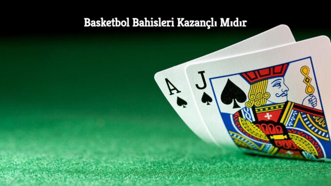 Basketbol Bahisleri Kazançlı Mıdır